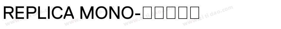 REPLICA MONO字体转换